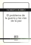 El Problema De La Guerra Y Las Vías De La Paz