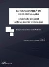 El procedimiento de Habeas Data: El derecho procesal ante las nuevas tecnologías