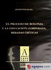 El proceso de Bolonia y la educación comparada. Míradas críticas