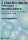 El proceso de individuación y el continuo normalidad-patología