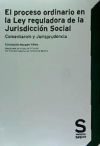 El proceso ordinario en la Ley reguladora de la Jurisdicción Social: Comentarios y Jurisprudencia