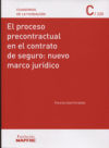 El proceso precontractual en el contrato de seguro: nuevo marco jurídico