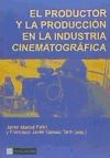 El productor y la producción en la insdustria cinematográfica