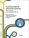 El profesorado de Educación Primaria: Retos y desafíos en la escuela del siglo XXI