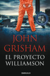 El Proyecto Williamson De John Grisham