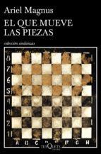 Portada de El que mueve las piezas (Ebook)