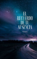 Portada de El recuerdo de tu ausencia (Ebook)