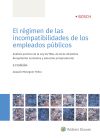 El régimen de las incompatibilidades de los empleados públicos (3.ª Edición)