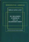 El régimen jurídico de la radiodifusión