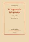 El regreso del hijo pródigo. Versión española de Xavier Urrutia. Edición facsímil (1942, Editorial Séneca, México).