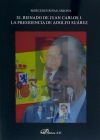 El reinado de Juan Carlos I. La presidencia de Adolfo Su&aacute;rez. 1976-1981