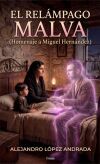 El rel&aacute;mpago malva