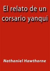 Portada de El relato de un corsario yanqui (Ebook)