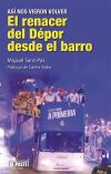 El renacer del D&eacute;por desde el barro: As&iacute; nos vieron volver