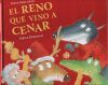 El reno que vino a cenar (La ovejita que vino a cenar) El reno que vino a cenar (La ovejita que vino a cenar)