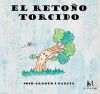 El retoño torcido