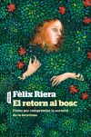 El retorn al bosc