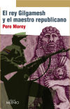 El rey Gilgamesh y el maestro republicano