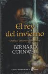 El Rey Del Invierno I. Crónicas Del Señor De La Guerra De Bernard Cornwell