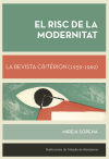 El risc de la modernitat. La revista Critèrion (1959-1969)