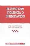 El robo con violencia o intimidación