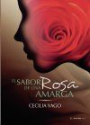 El sabor de una rosa amarga