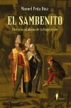 El Sambenito. Historia Cotidiana De La Inquisici&oacute;n