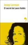 El secret de Laura Vald&eacute;s