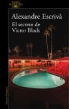 El Secreto De Victor Black De Alexandre Escriv&agrave;
