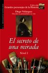 El secreto de una mirada. Nivel I: Diego de Velázquez. El secreto de una mirada. Nivel I. Diego Velázquez