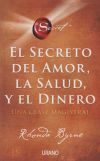 El secreto del amor, la salud y el dinero