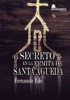 El secreto en la Ermita de Santa Agueda