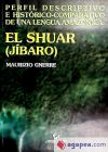 El shuar (jíbaro). Perfil descriptivo e histórico-comparativo de una lengua amazónica