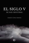 El siglo V de San Cristobal
