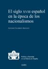 El siglo XVIII espa&ntilde;ol en la &eacute;poca de los nacionalismos