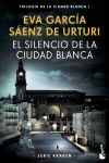 El Silencio De La Ciudad Blanca De Eva García Sáenz