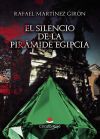 El silencio de la pir&aacute;mide egipcia