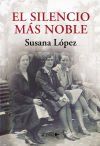 El silencio m&aacute;s noble