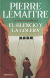 El silencio y la c&oacute;lera (Los a&ntilde;os gloriosos 2)