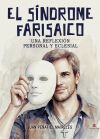 El s&iacute;ndrome farisaico