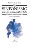 El sinfonismo en los siglos XX y XXI: Herencias y modelos