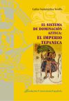 El sistema de dominación azteca