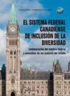 El sistema federal canadiense de inclusi&oacute;n de la diversidad