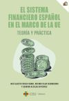 El sistema financiero español en el marco de la UE. Teoría y práctica