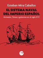 Portada de El sistema naval del Imperio español (Ebook)