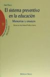 El sistema preventivo en la educación. Memorias y ensayos