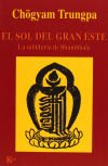 El sol del gran Este: La sabidur&iacute;a de Shambhala