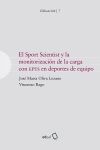 El sport scientist y la monitorizaci&oacute;n de la carga con EPTS en deportes de equipo