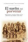 El sue&ntilde;o del porvenir