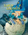 El tarot de los gnomos (Cartoné): FÁBULAS, JUEGOS Y MAGIA DEL MUNDO DE ESIR